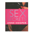 Great Sex Secrets By Anne Hooper