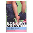 Rock My Socks Off